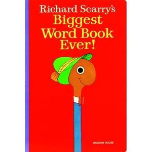 Richard Scarry's Biggest Word Book Ever! -- Richard Scarry
